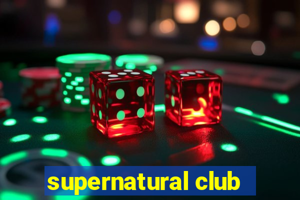 supernatural club